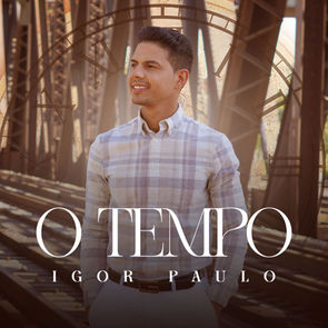 Igor Paulo lança a canção “O Tempo”, composição do renomado Lenno Maia