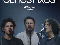 Cultura do Céu lança “Olhos Fixos” e reforça mensagem de entrega absoluta a Jesus