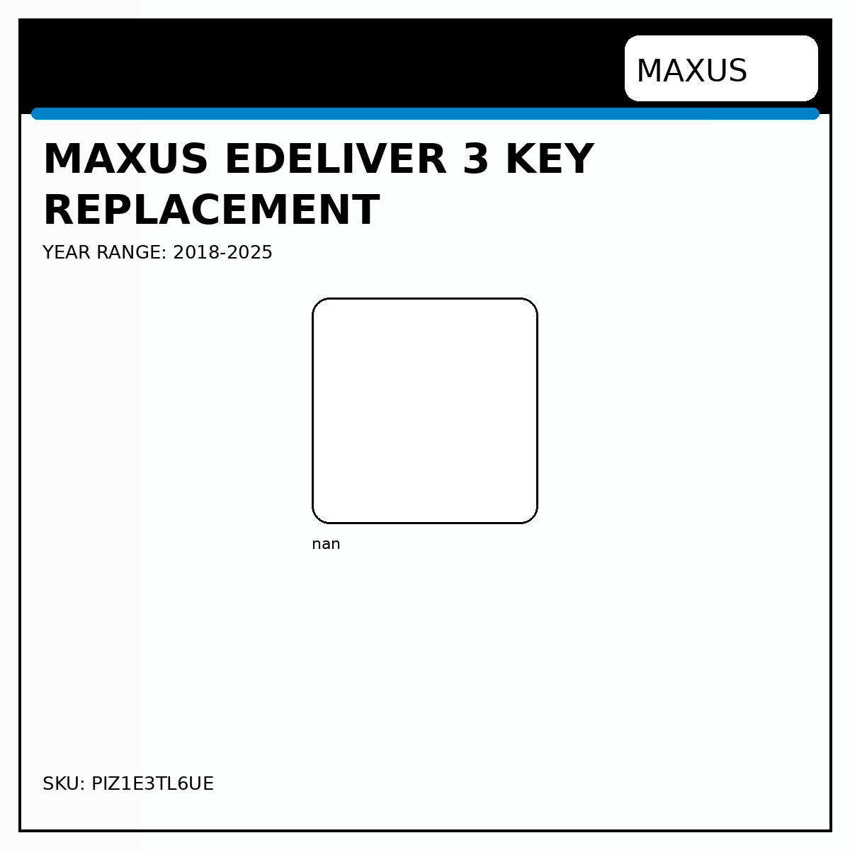 MAXUS eDELIVER 3 Key Replacement