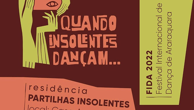 Festival Internacional de Dança de Araraquara (FIDA) 2022 começa na Bahia com “Partilhas Insolentes”