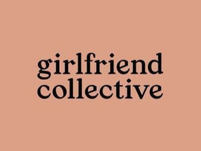 SUSTAINABLE BUSINESS SPOTLIGHT: GIRLFRIEND COLLECTIVE