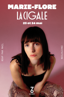 Marie-Flore - La Cigale