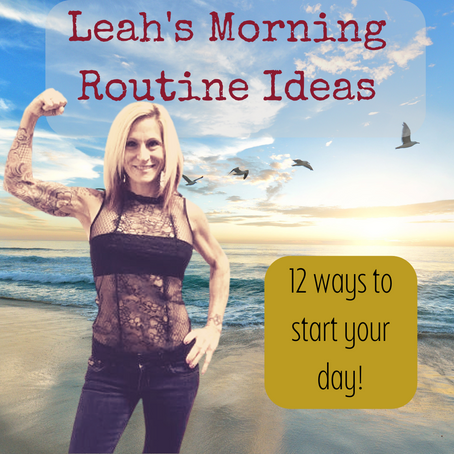 Leah's Morning Routine & Self Care Habits