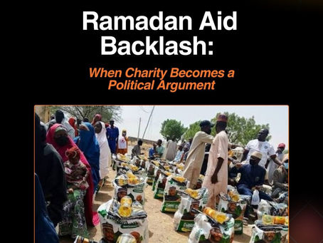 Why the Ramadan Aid Backlash in Nigeria Became a Political Debate