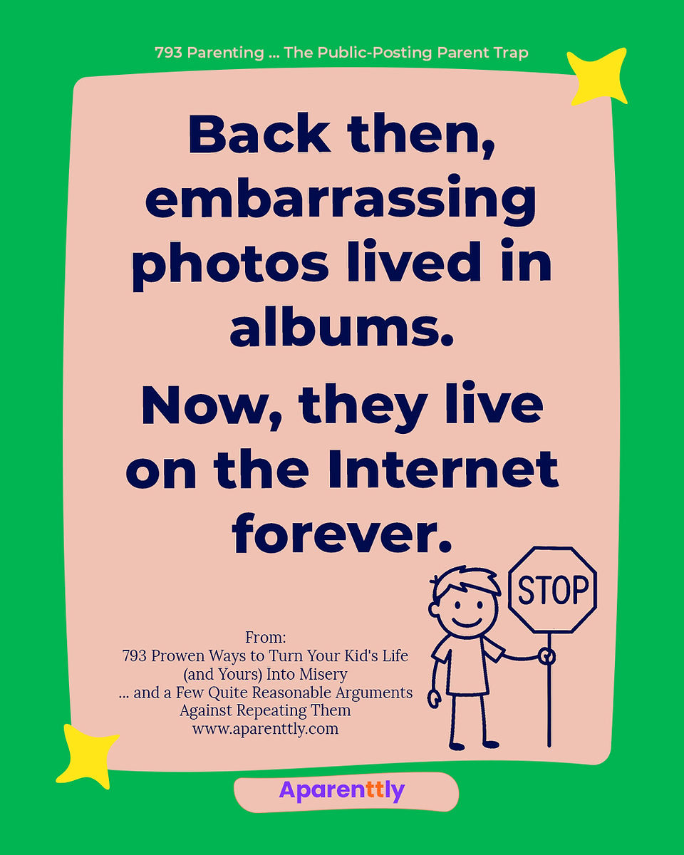 Poster with the text: Back then, embarrassing photos lived in albums. Now, they live on the internet forever.