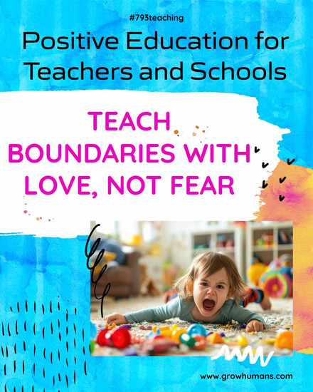 TEACH BOUNDARIES WITH LOVE, NOT FEAR
