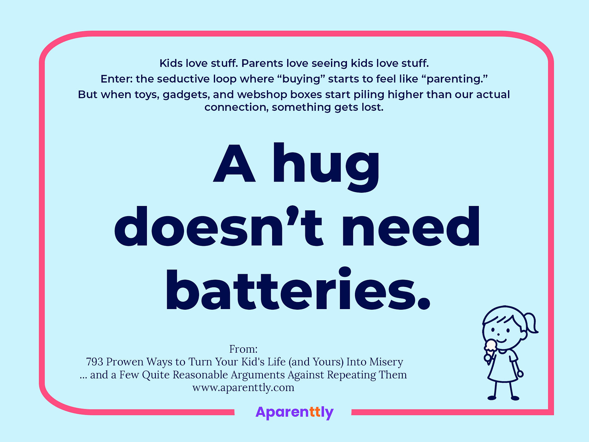 Poster with the text: A hug doesn’t need batteries.