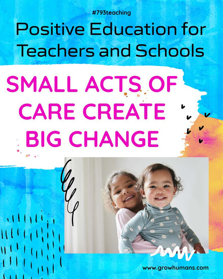 SMALL ACTS OF CARE CREATE BIG CHANGE