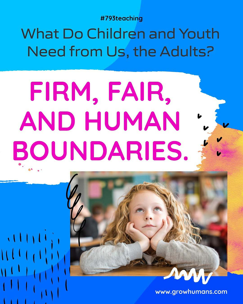 FIRM, FAIR, AND HUMAN BOUNDARIES.