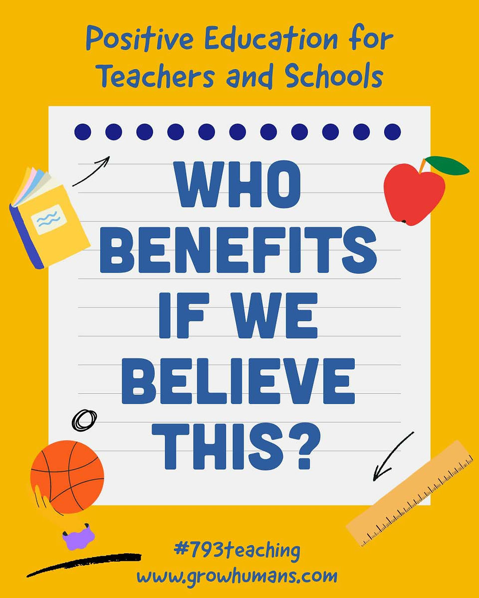 Who benefits if we believe this? 