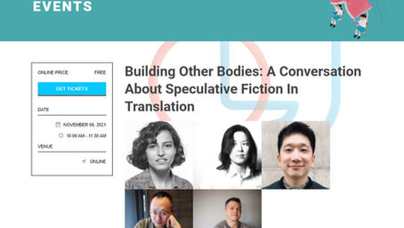 November 6 - Building Other Bodies: A Conversation About Speculative Fiction In Translation