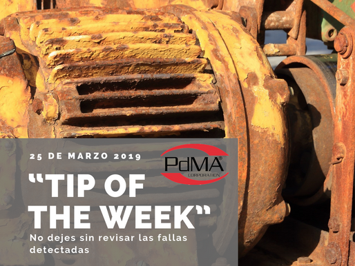 “TIP OF THE WEEK” de Pdma Corporation, 25 de marzo 2019.