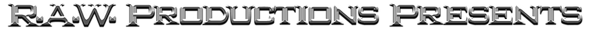 RAW Productions Presents 1.png