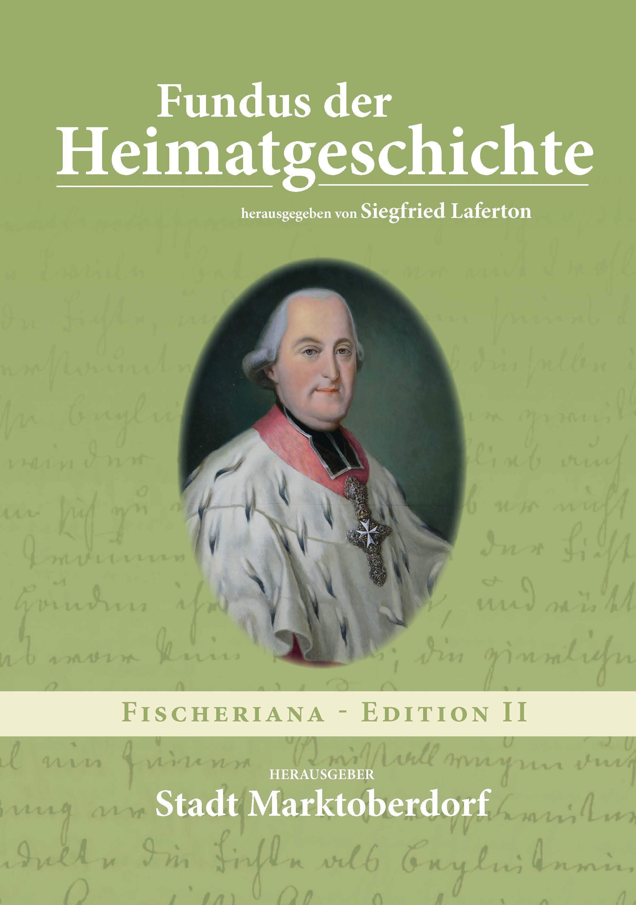 Fundus der Heimatgeschichte - Fischeriana Edition II