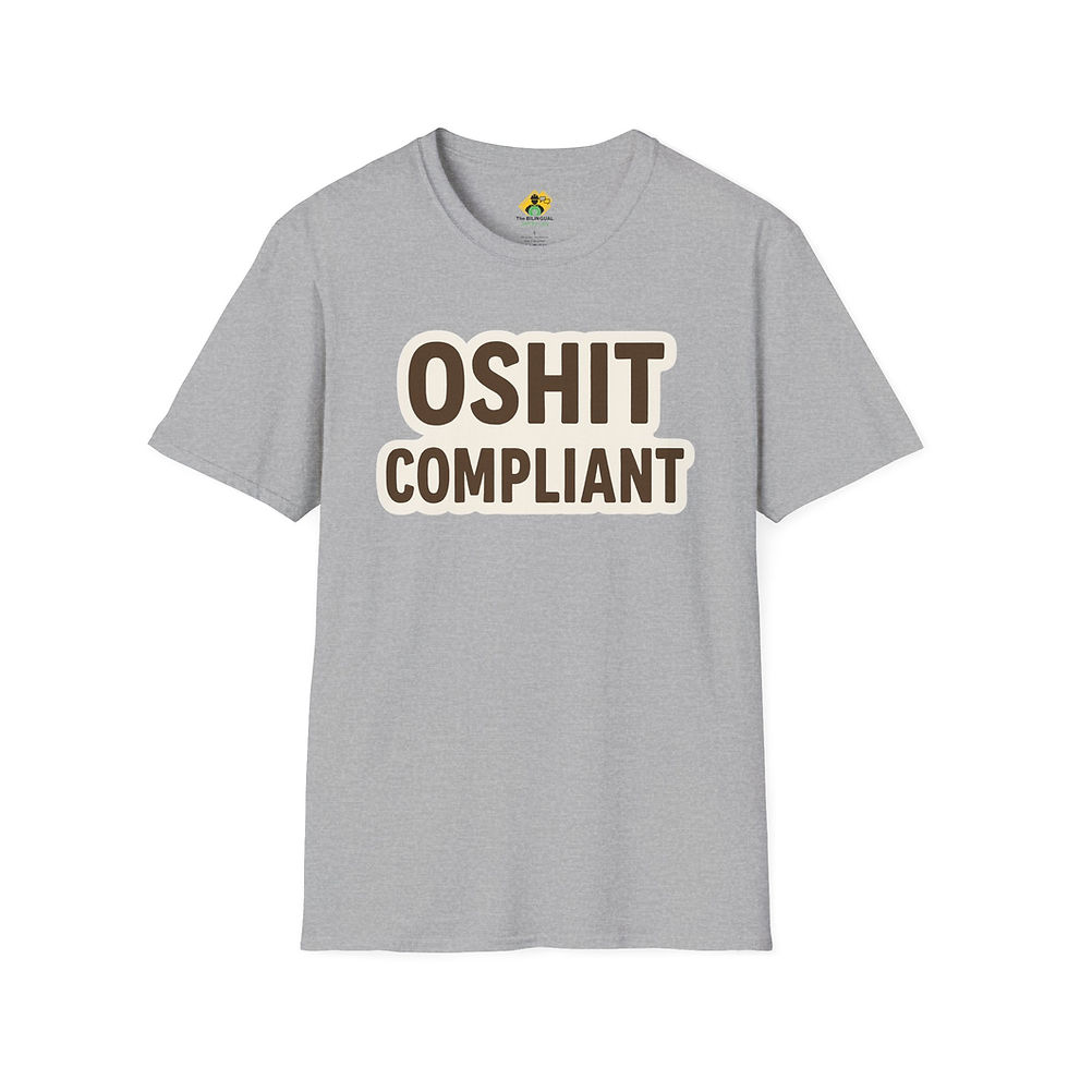 Thumbnail: Funny Unisex T-Shirt 'OSHIT Compliant'