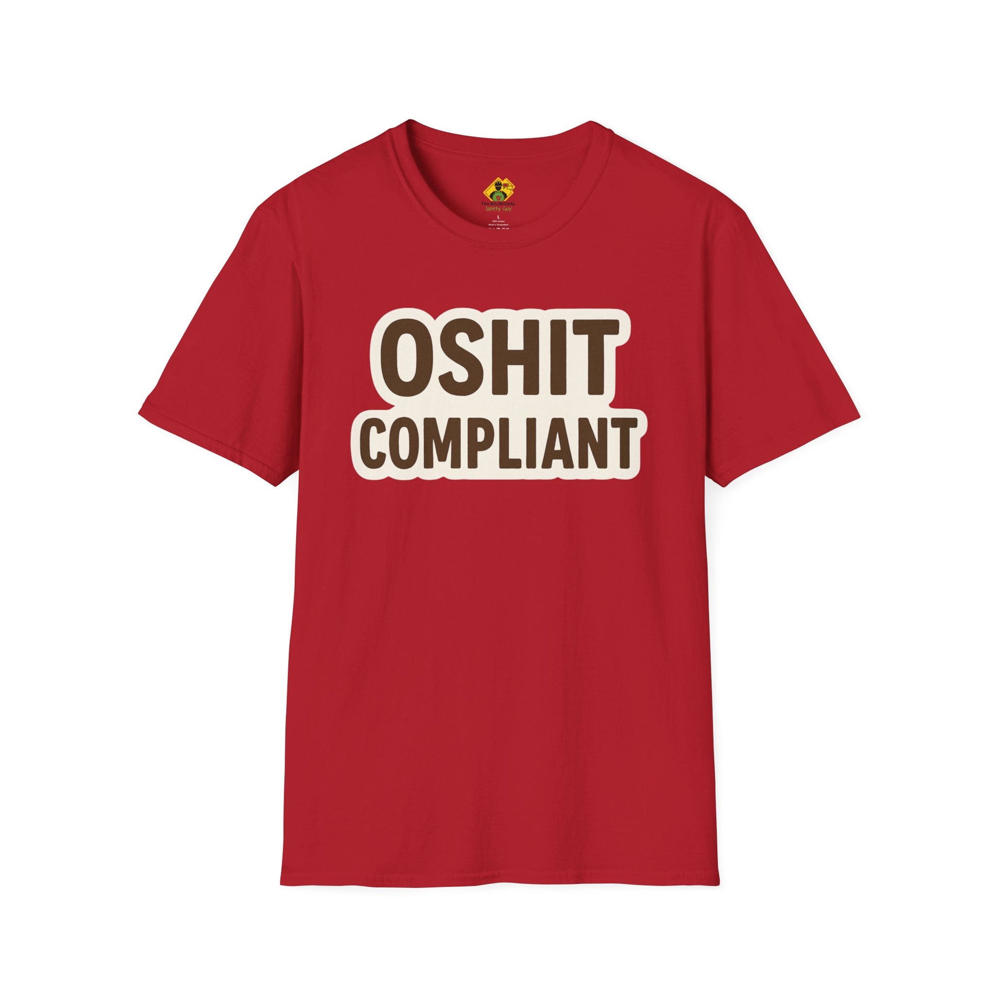 Funny Unisex T-Shirt 'OSHIT Compliant'