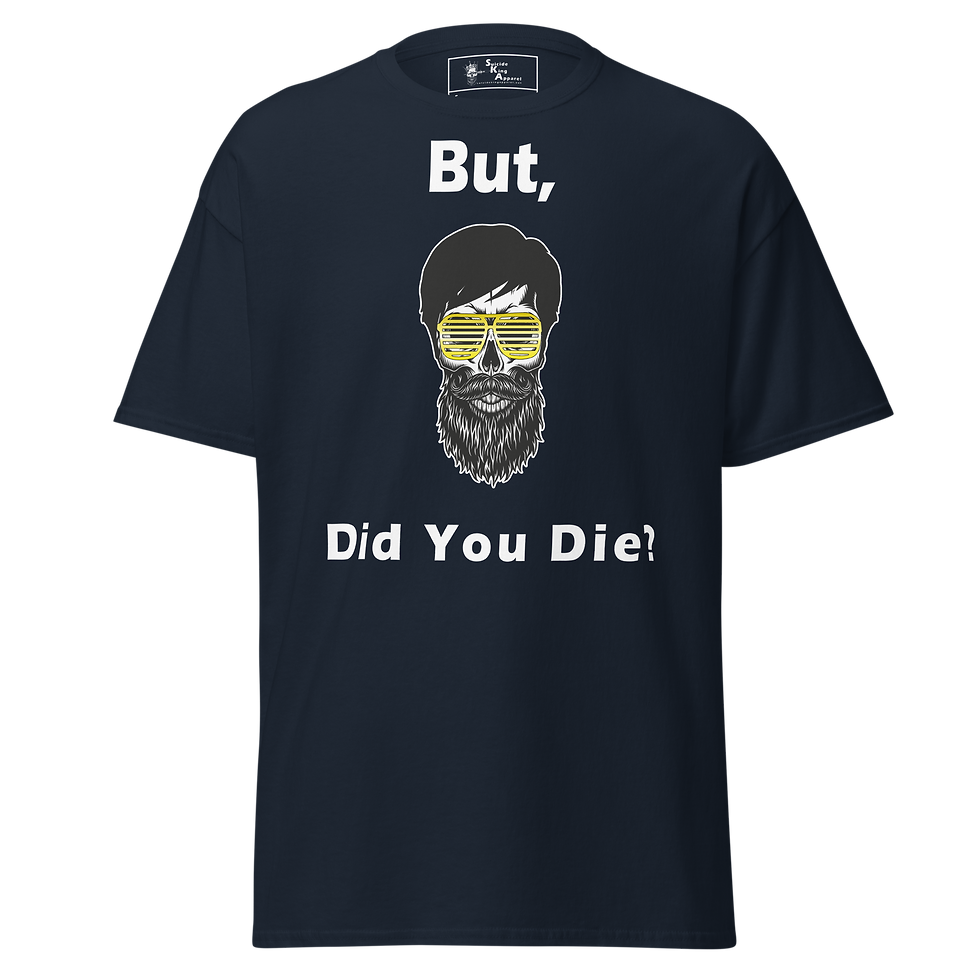 Thumbnail: Did You Die?, Dark Classic tee
