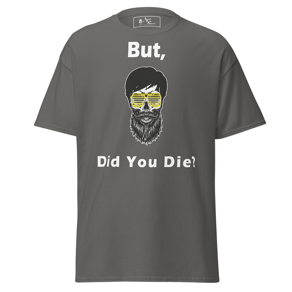 Thumbnail: Did You Die?, Dark Classic tee