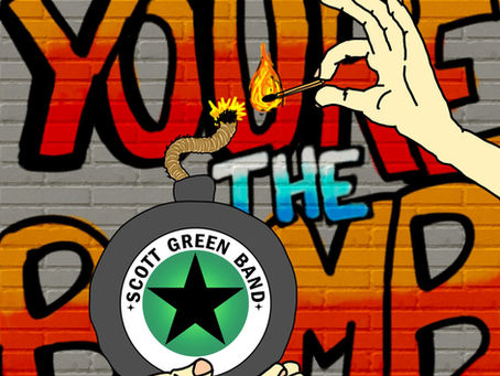 SCOTT GREEN BAND: YOU'RE THE BOMB SINGLE REVIEW