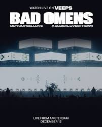 DO YOU FEEL LOVE: BAD OMENS EUROPE TOUR LIVE STREAM