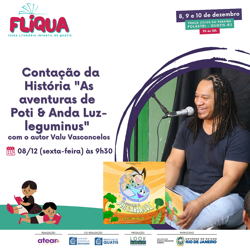 Contação da História “As aventuras de Poti & Anda Luz-leguminus” com o autor Valu Vasconcelos