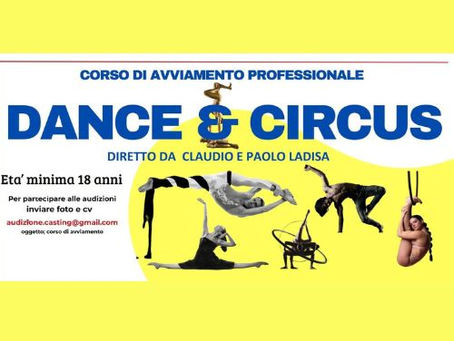 corso di formazione DANCE & CIRCUS  diretto                                                da Claudio e Paolo Ladisa