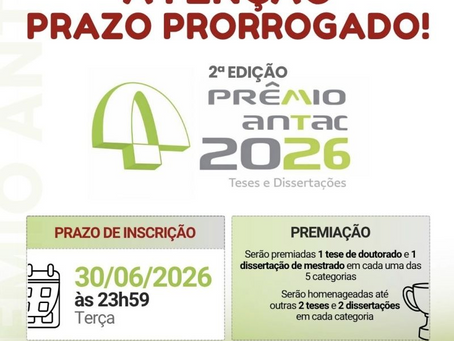 🚨 Inscreva seu trabalho no Prêmio ANTAC 2026 - Última chance: Inscrições abertas até 30 de junho!