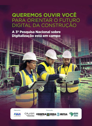 Uso de BIM e IA na Engenharia: 3ª edição da Pesquisa Nacional recebe respostas até 12/08