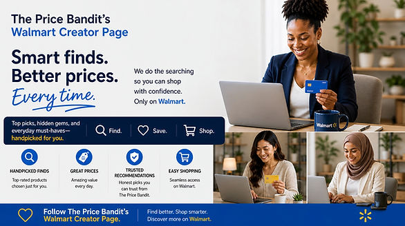 The Price Bandit - Walmart Creator Page 
