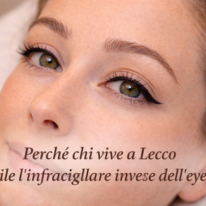 Perché chi vive a Lecco sceglie l’infracigliare invece dell’eyeliner