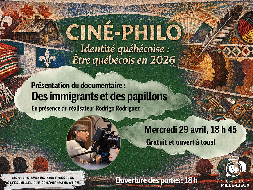 Ciné-Philo : Des immigrants... et des papillons - En présence du réalisateur Rodrigo Rodriguez