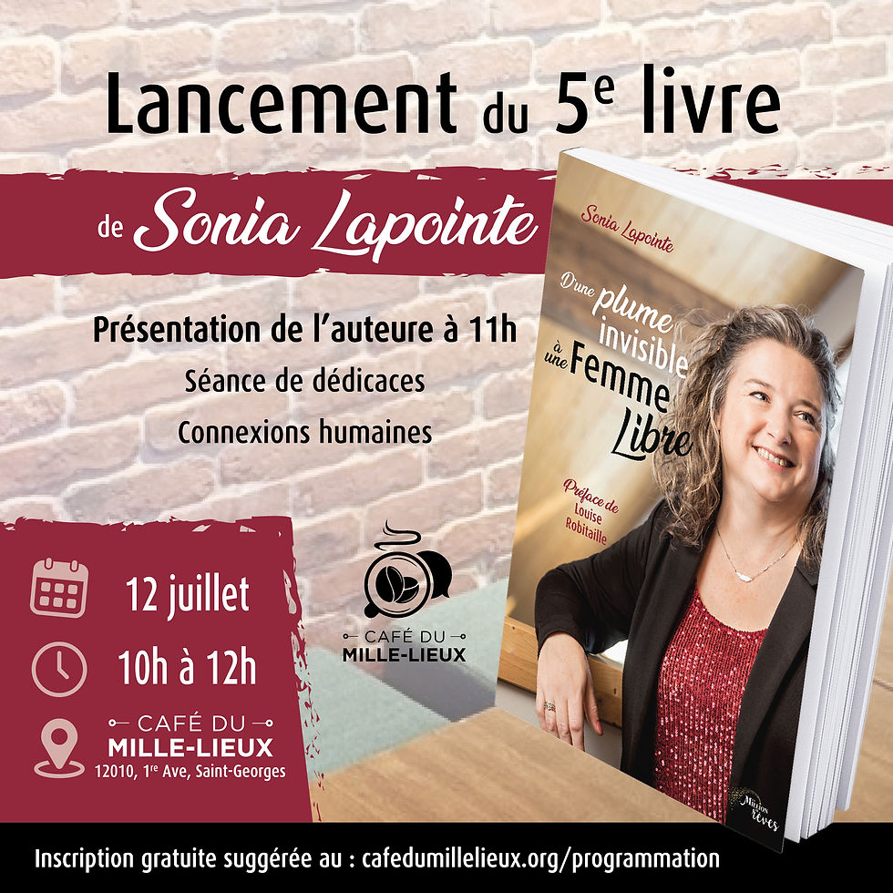 Lancement du livre de Sonia Lapointe : D'une plume invisible à une femme libre
