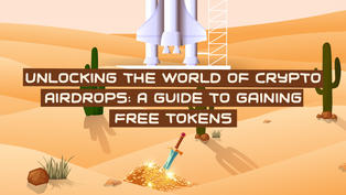 Crypto Airdrops: What They Are and How to Benefit