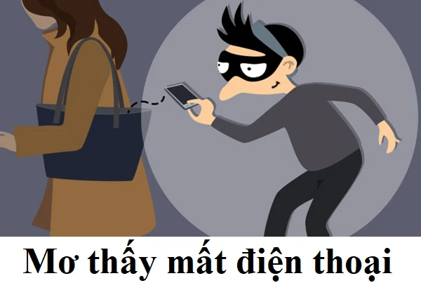 Ngủ mơ thấy bị mất điện thoại có ý nghĩa gì - Tịch số đề sổ mơ mất điện thoại content media