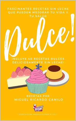 Fascinantes recetas sin leche que pueden mejorar tu vida y tu salud