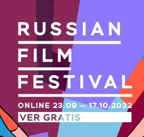 VIVE EL RUSSIAN FILM FESTIVAL, EN MÉXICO