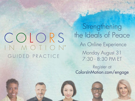 Join us: "Strengthening the Ideals of Peace" Online Practice Group - Monday August 31, 2020