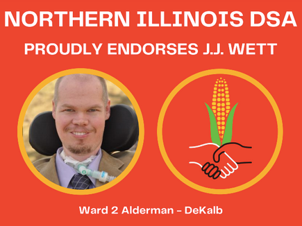 Northern Illinois DSA Endorses J.J. Wett For DeKalb Alderman