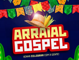 Igreja Renascer promove Arraial Gospel neste sábado