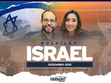 Mochilão em Israel com Bispo Fábio e Bispa Priscila