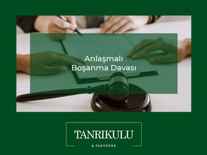 Anlaşmalı Boşanma Davası