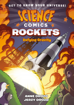 Science Comics - Rockets - Defying Gravity