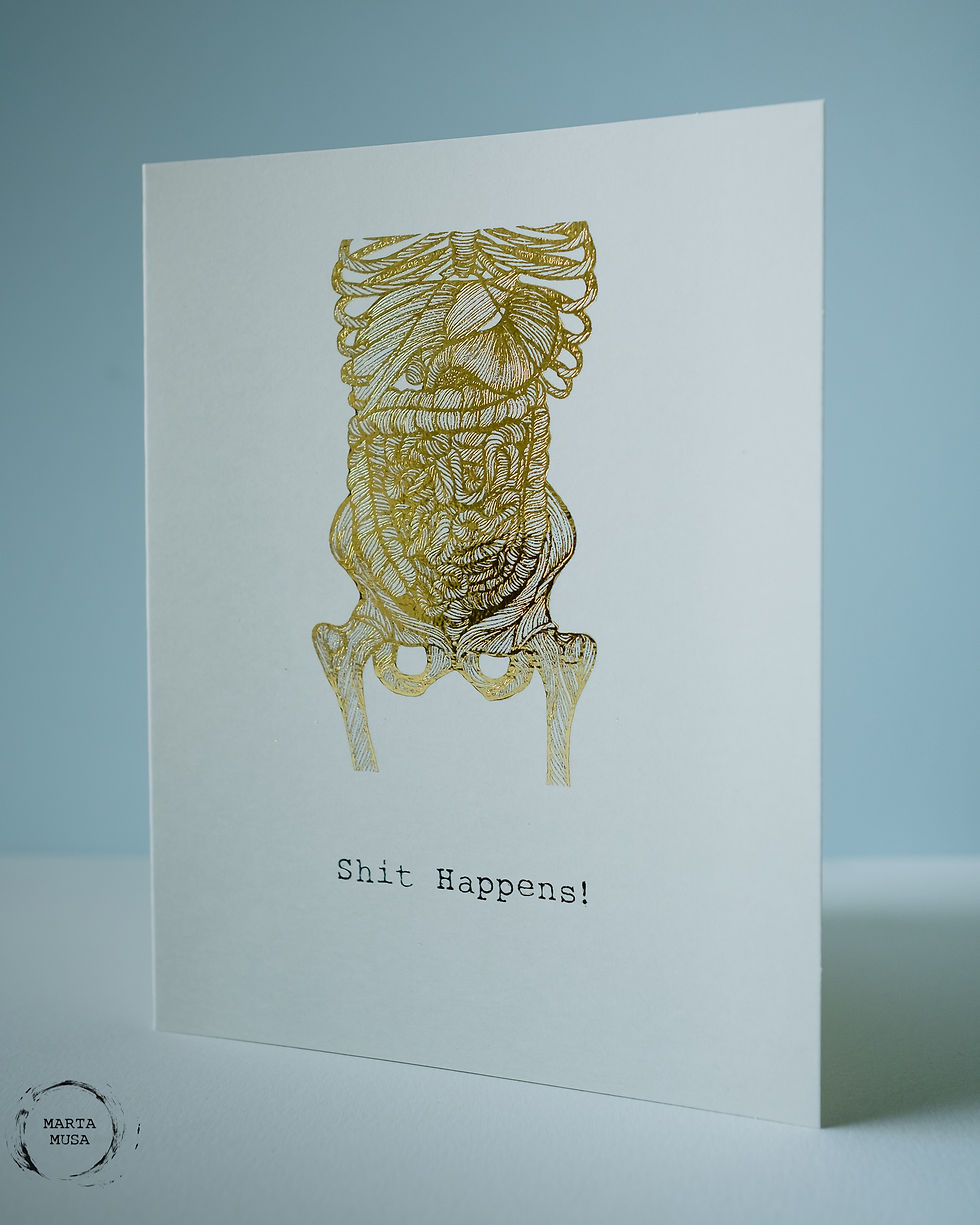 Greeting Card says Shit Happens (with GI tract illustration in Gold)