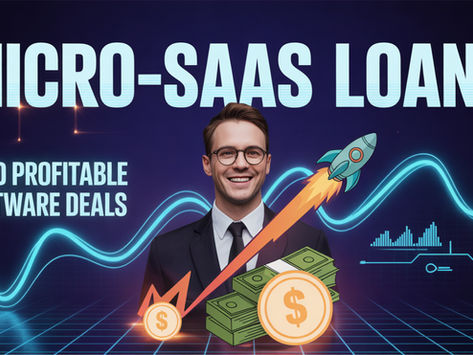 Man in a suit smiling with text: "MICRO-SAAS LOANS," "FUND PROFITABLE SOFTWARE DEALS." Background shows graphs, a rocket, and dollar symbols.