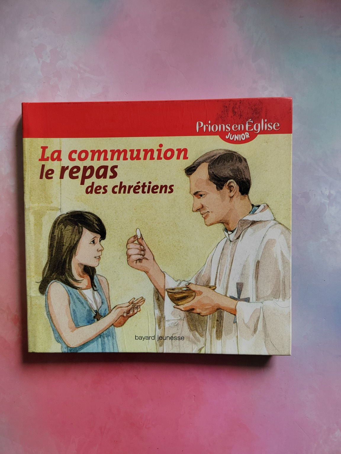 La communion, le repas des chrétiens – Prions en Église Junior – Occasion