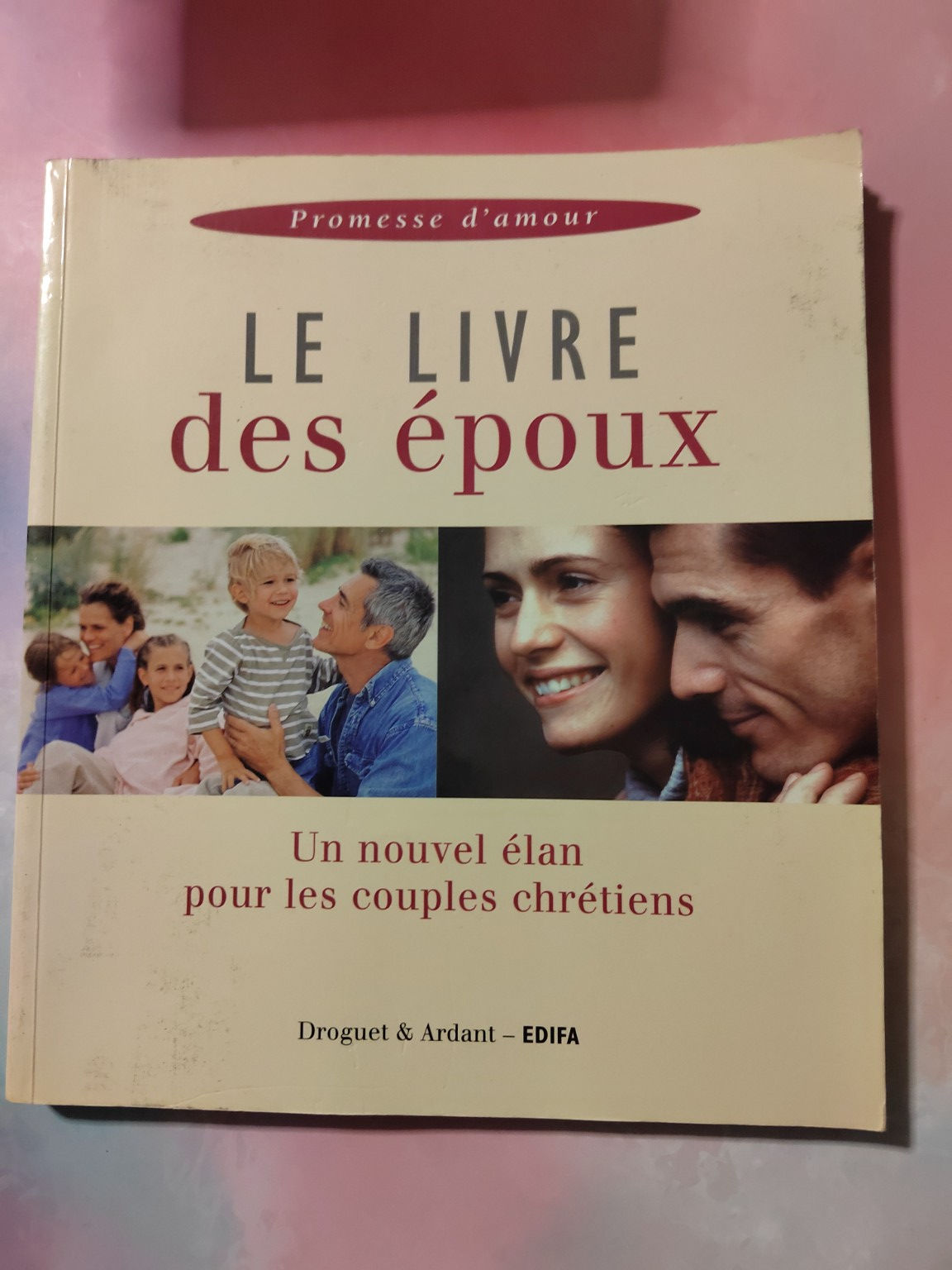 Le livre des époux – Promesse d’amour | Guide couple chrétien | Occasion