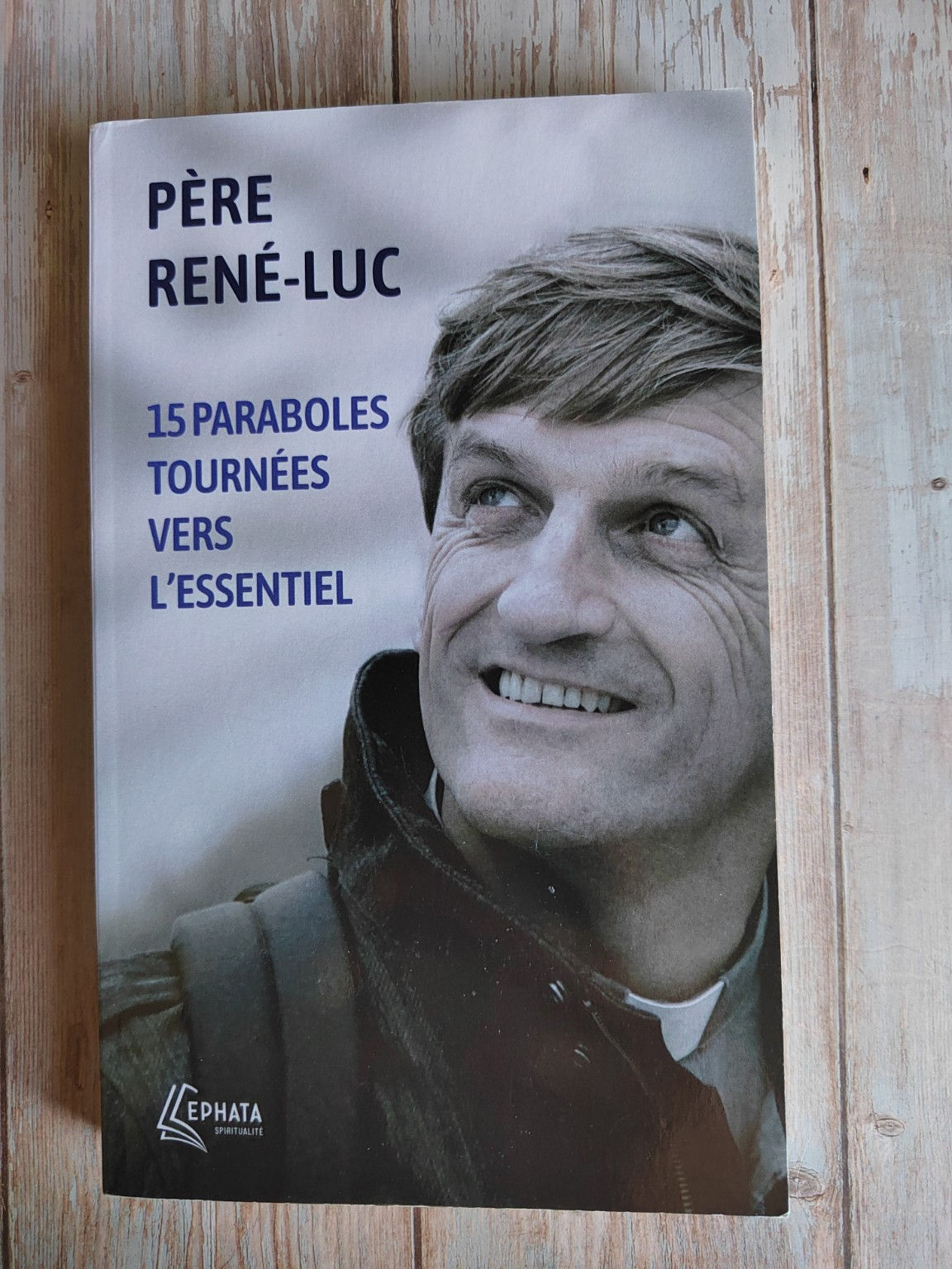 15 paraboles tournées vers l’essentiel – Père René-Luc | Livre spiritualité