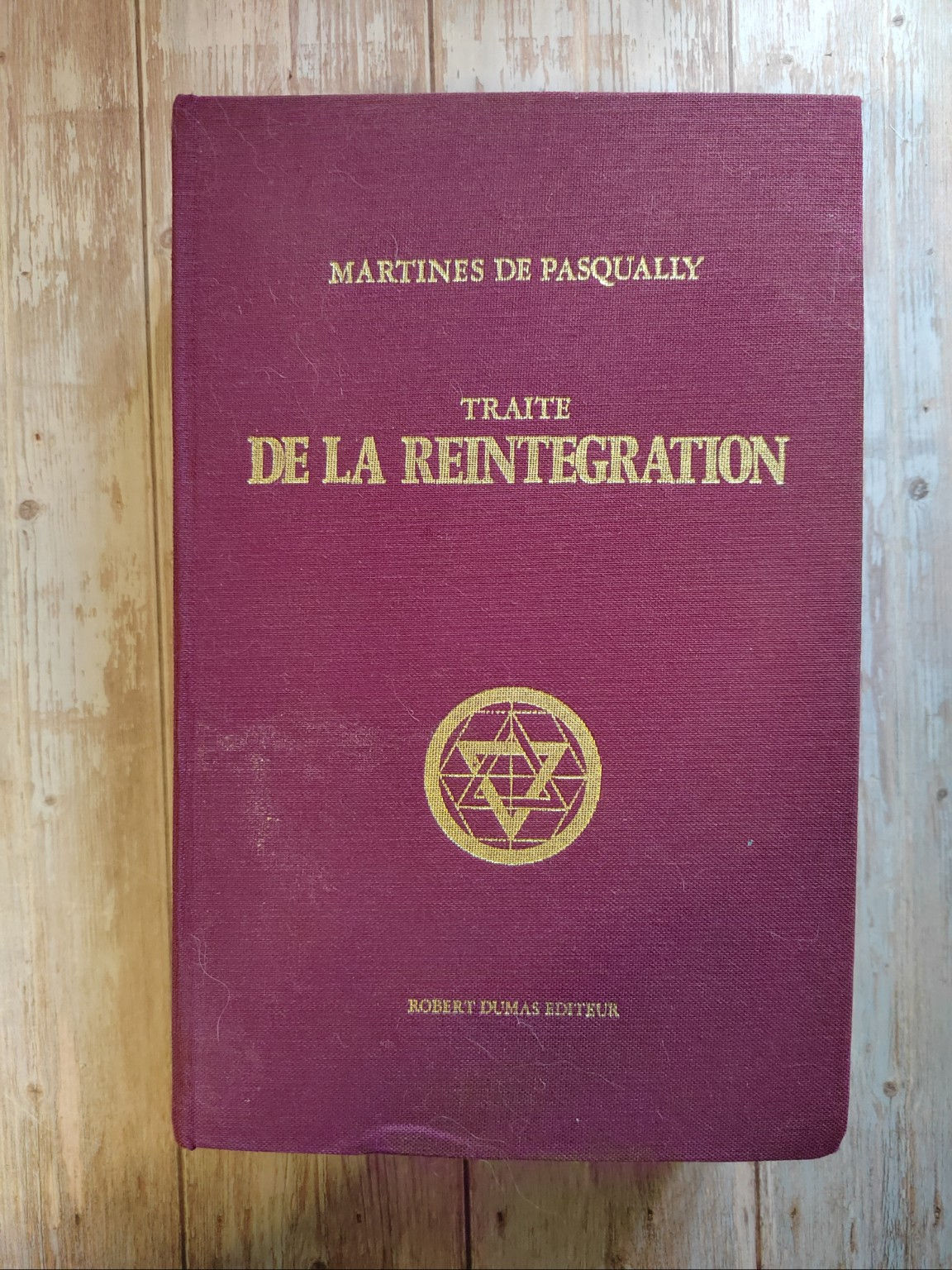 Traité de la réintégration – Martines de Pasqually