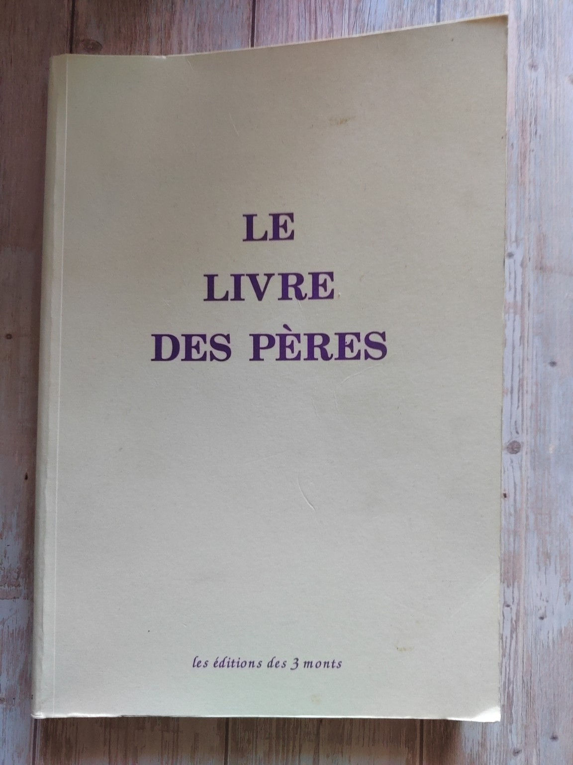 Le Livre des Pères – Spiritualité chrétienne |