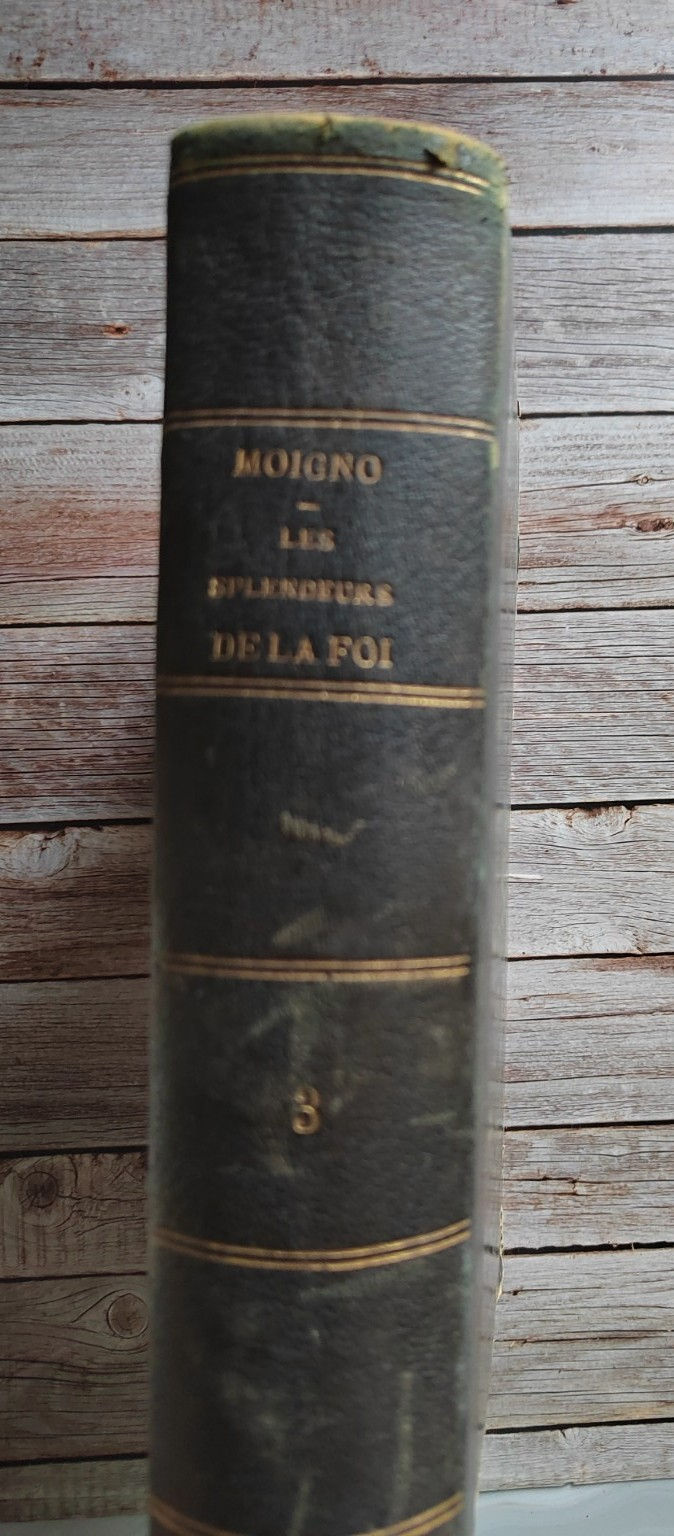 Les Splendeurs de la Foi – 1883 | Livre religieux ancien XIXe siècle